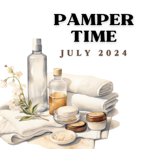 July 2024 | Pamper Time
