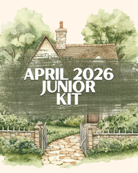 April 2026 | Life in a Cottage | Junior Kit