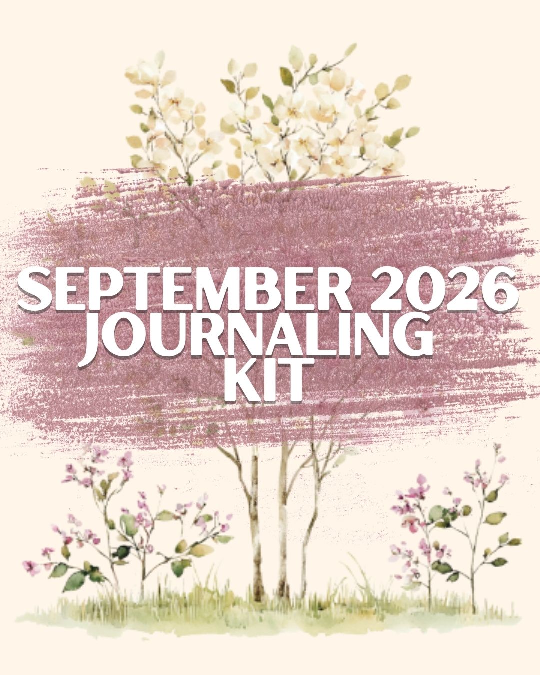 Sept 2026 | Spring Bloom | Journaling Kit