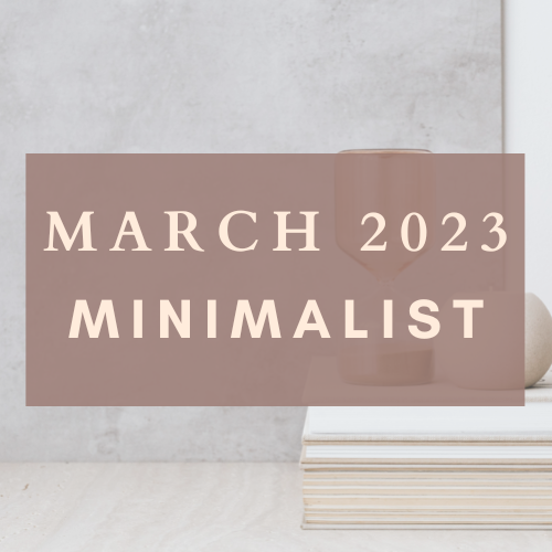 2023 March | Minimalist
